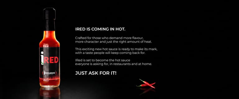 iRED hot sauce, coming in hot